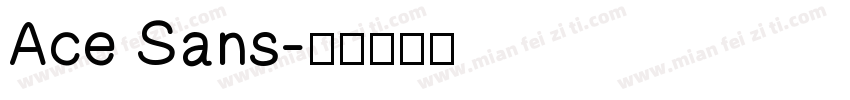 Ace Sans字体转换
